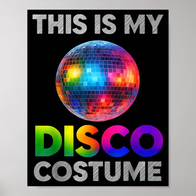 Poster This Is My Disco Costume Ball Graphic 1970s Funky  (Devant)