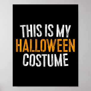 Poster This Is My Halloween Costume