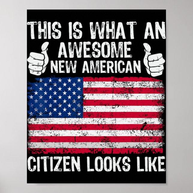 Poster This Is What An Awesome New American Citizen Looks (Devant)
