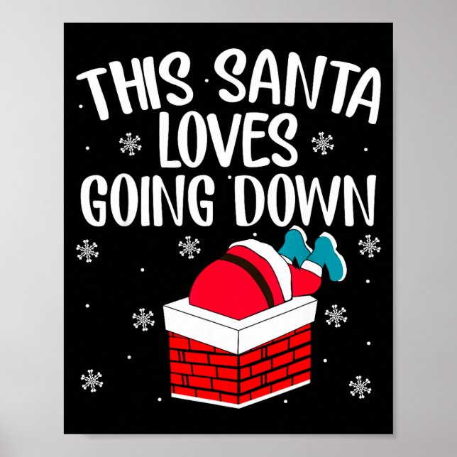 Poster This Santa Loves Going Down Funny Christmas  (Devant)
