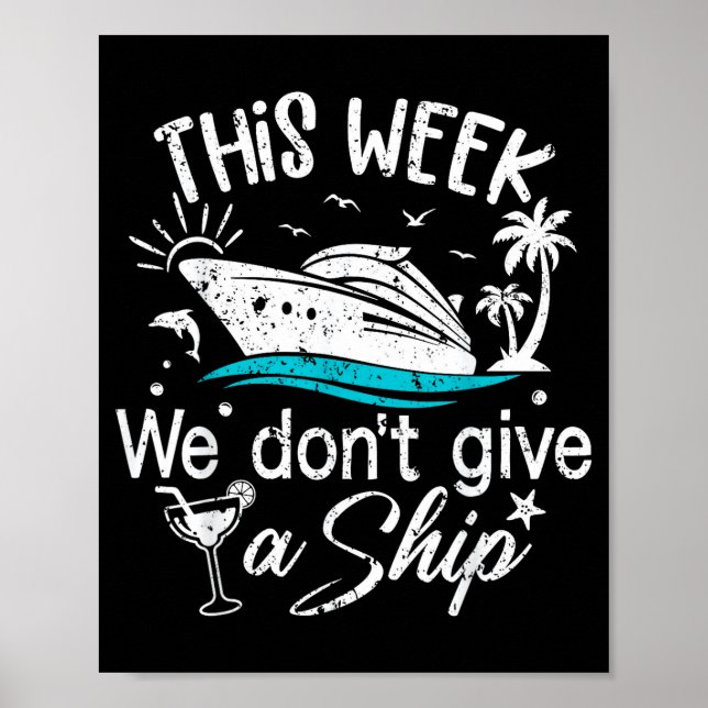Poster This Week We Don't Give A Ship Family Cruise Vacat (Devant)