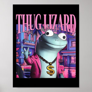 Poster Thug Lizard Funny Weirdcore Animal Lizard L