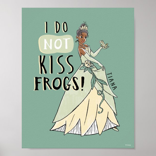 Poster Tiana "Je N'Embrasse Pas Les Grenouilles" (Devant)