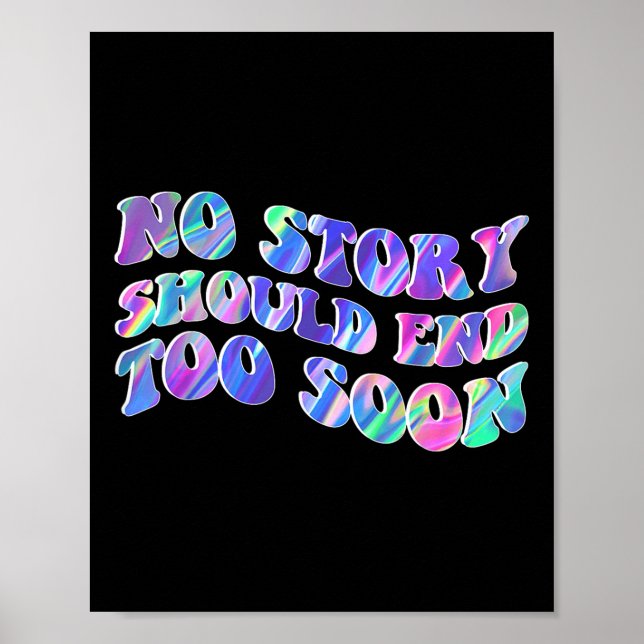 Poster Tie Dye Aucune Histoire Ne Devrait Se Terminer Tro (Devant)