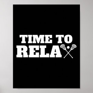 Poster Time The Relax Lacrosse Shirt Pour Lacrosse Player