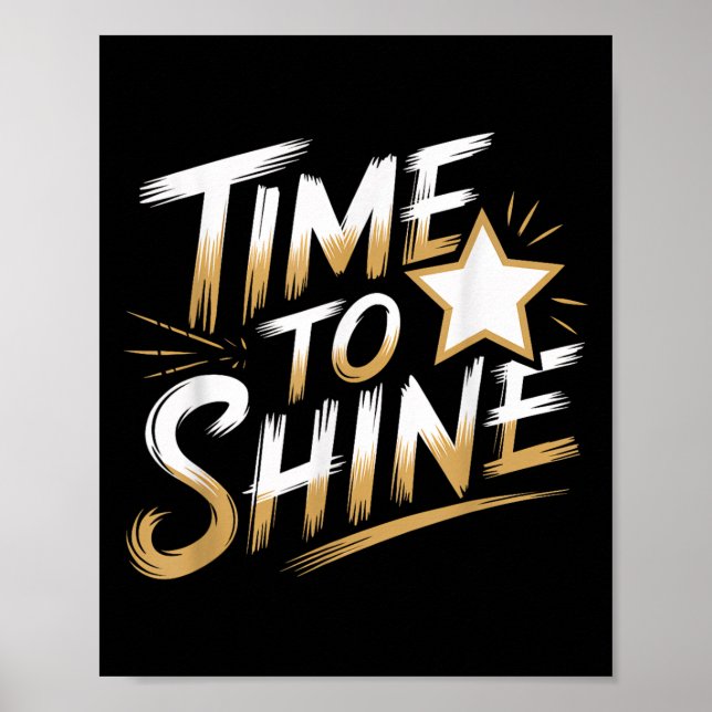 Poster Time Women To Shine Motivational Men Kids  (Devant)
