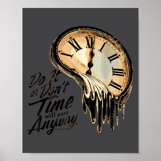 Poster Timeless Motivation Quote With Melting Clocks  (Devant)