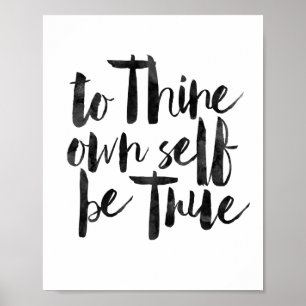 Poster To Thine Own Self Be True