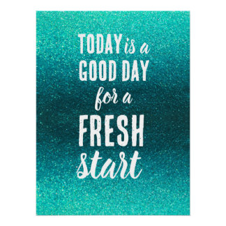 Poster Today is a Good Day Fresh Start Motivational Quote