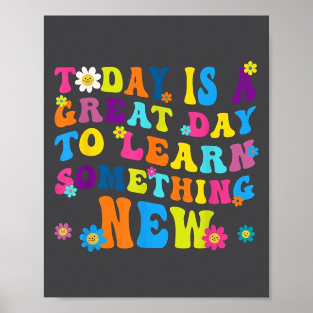 Poster Today Is A Great Day To Learn Soing New Motivation (Devant)