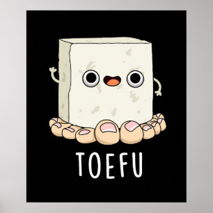 Poster Toe-fu Funny Tofu Toe Pun
