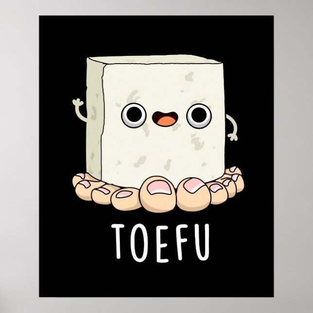Poster Toe-fu Funny Tofu Toe Pun (Devant)