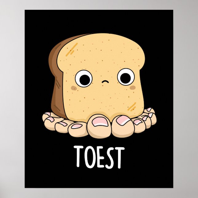 Poster Toest Funny Toast avec orteils Pun Dark BG (Devant)