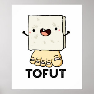 Poster Tofurny Funny Tofu Pun