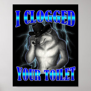 Poster Toilette bouchée drôle mème alpha loup brainrot