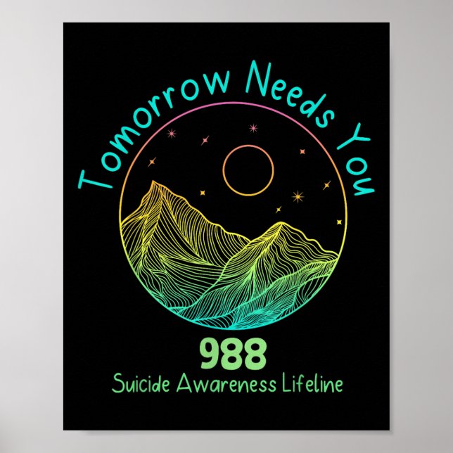 Poster Tomorrow Needs You 988 Suicide Prevention Awarenes (Devant)