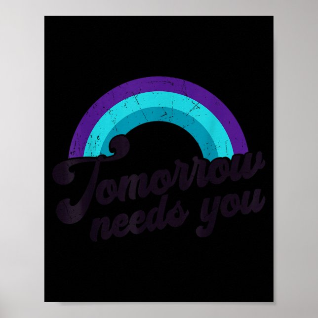 Poster Tomorrow Needs You Mental Health Message Suicide A (Devant)