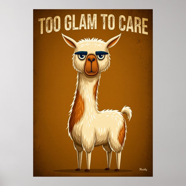 Poster Too Glam to Care – Funny Llama Cartoon Character (Devant)