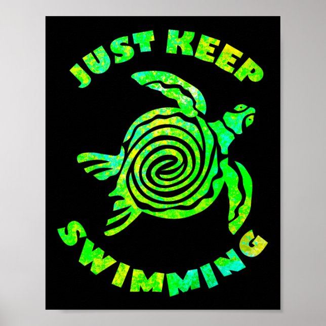 Poster Tortue de mer drôle il suffit de continuer à nager (Devant)