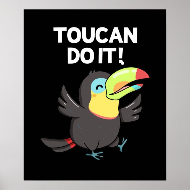 Poster Toucan Le Faire Drôle Positif Oiseau Pun Dark BG (Devant)