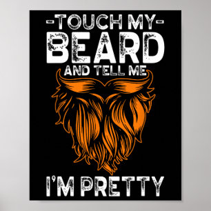 Poster Touche Ma Barbe Et Dis-Moi Que Je Suis Un Père Ass