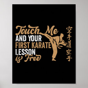 Poster Touchez-Moi Et Votre Première Leçon De Karaté Est
