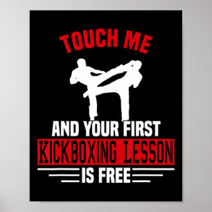 Poster Touchez-Moi Et Votre Première Leçon De Kickboxing