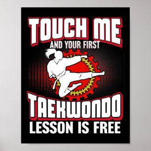 Poster Touchez-Moi Et Votre Première Leçon De Taekwondo E