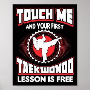 Poster Touchez-Moi Et Votre Première Leçon De Taekwondo E