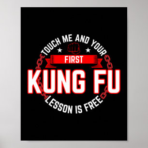Poster Touchez-Moi Et Votre Première Leçon Kung Fu Est Gr