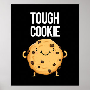 Poster Tough Cookie Funny Cookie Pun Dark BG