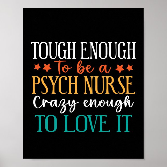 Poster Tough Enough To Be A Psych Nurse  (Devant)
