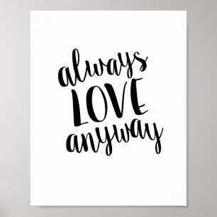 Poster Toujours aimer de toute façon Motivitionnel Citati