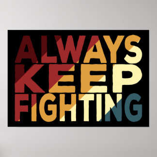 Poster Toujours continuer à combattre
