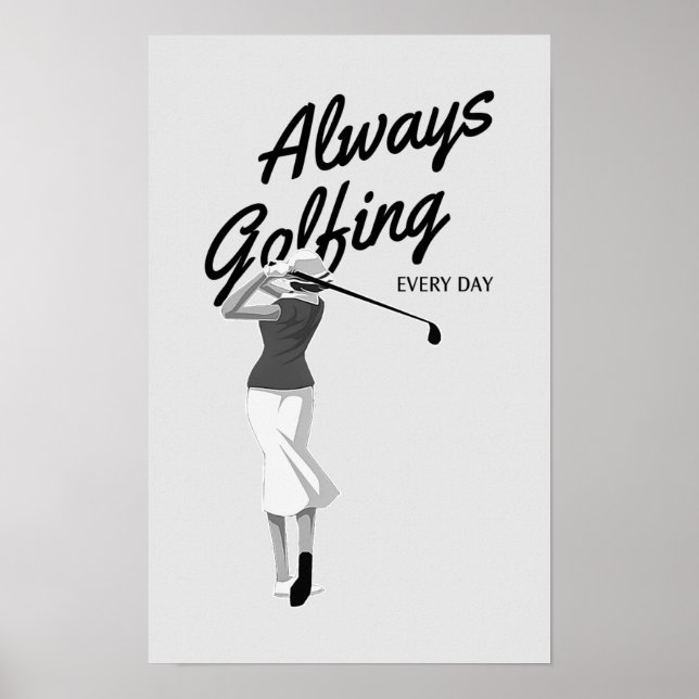 Poster Toujours du golf tous les jours - Golf Print (Devant)