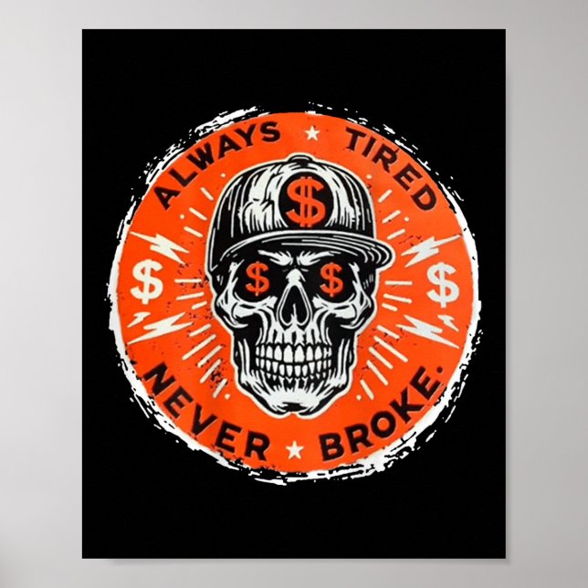 Poster Toujours fatigué Jamais cassé le crâne (sur le dos (Devant)