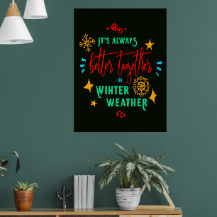 Poster Toujours mieux ensemble à Noël par temps hivernal