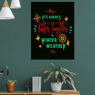 Poster Toujours mieux ensemble en hiver Noël
