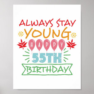 Poster Toujours rester jeune heureux 55e anniversaire de 