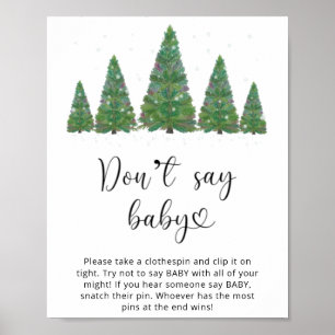 Poster Toujours vert Ne dites pas bébé. Hiver ne dites pa