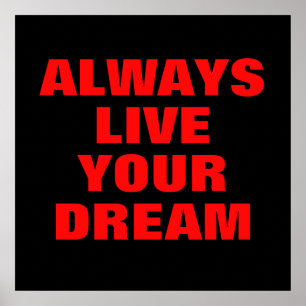 Poster Toujours Vivre Votre Rêve Motivationnel