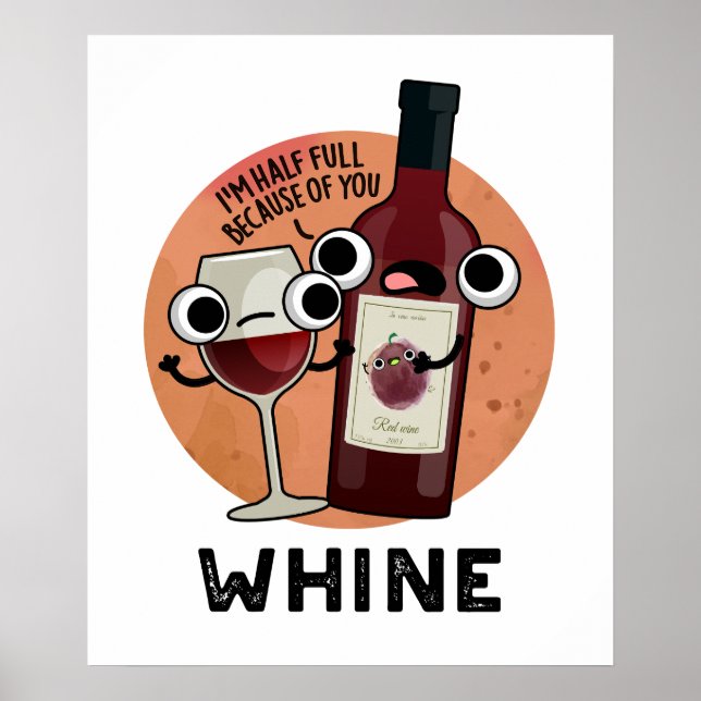 Poster Tourne à vin drôle de Whine (Devant)