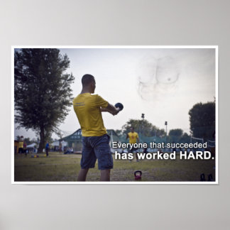 Poster Tous ceux qui ont réussi ont travaillé dur