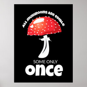 Poster Tous Les Champignons Ne Sont Réglables Qu'Une Fois