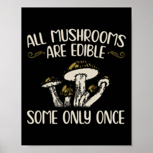 Poster Tous Les Champignons Sont Réutilisables Une Seule