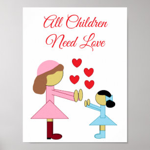 Poster Tous les enfants ont besoin d'amour : Blanc