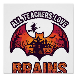 Poster Tous les enseignants aiment les cerveaux Halloween