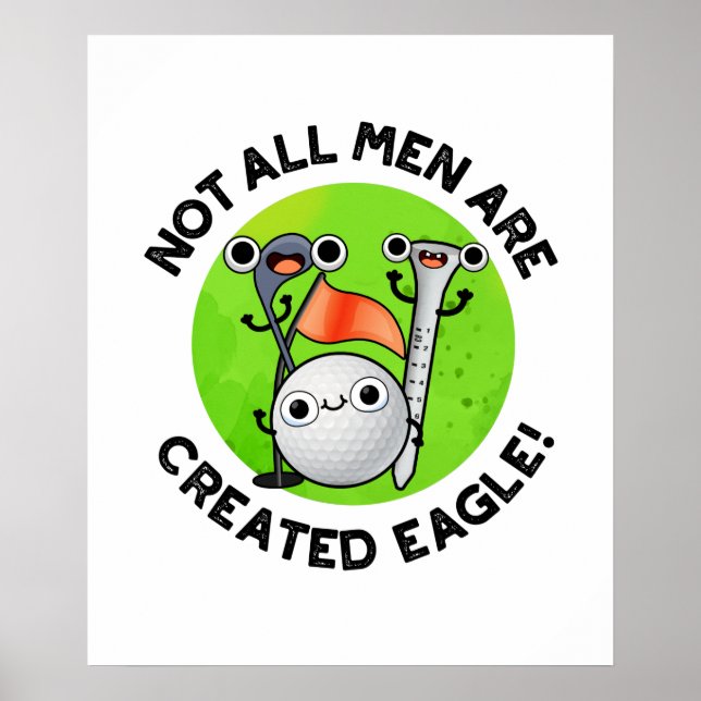 Poster Tous Les Hommes Ne Sont Pas Créés Eagle Funny Golf (Devant)