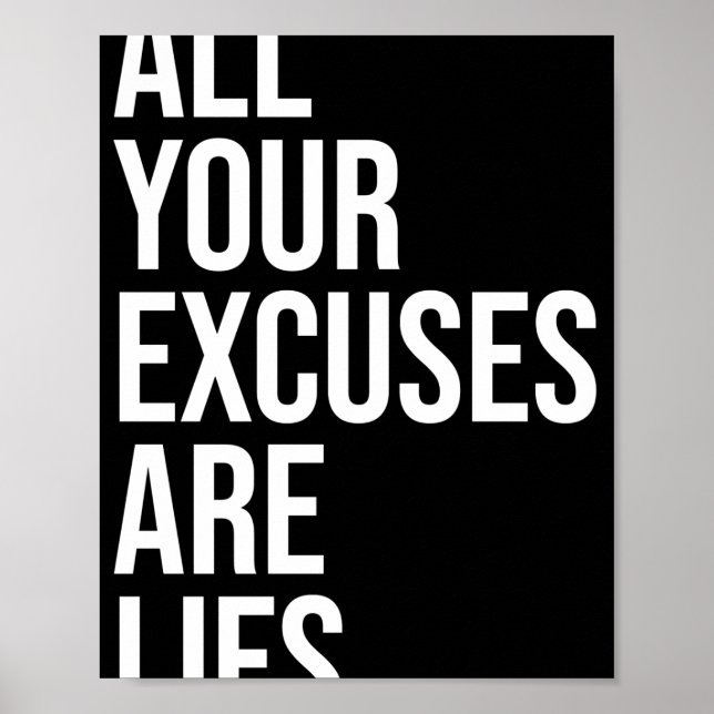 POSTER TOUS VOS EXCUSES SONT DES MENSONGES (Devant)