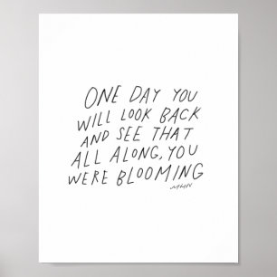 Poster Tout au long de vous avez fleuri - citation inspir